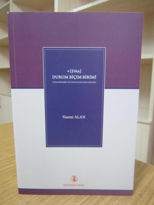 +(DAn) Durum Biçim Birimi - Nazmi Alan (Yükleyenlerin Üye Yapısı ve Anlamsal Rolleri)