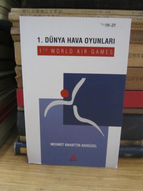 1 Dünya Hava Oyunları - 1 Th World Air Games