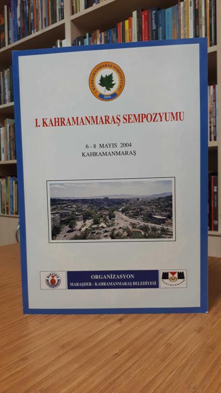 1. Kahramanmaraş Sempozyumu (1.Cilt)