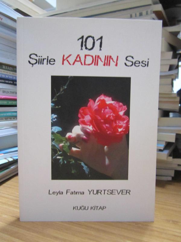 101 Şiirle Kadının Sesi - Leyla Fatıma Yurtsever