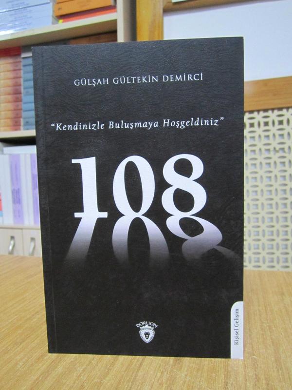 108 Kendinizle Buluşmaya Hoşgeldiniz - Gülşah Gültekin Demirci