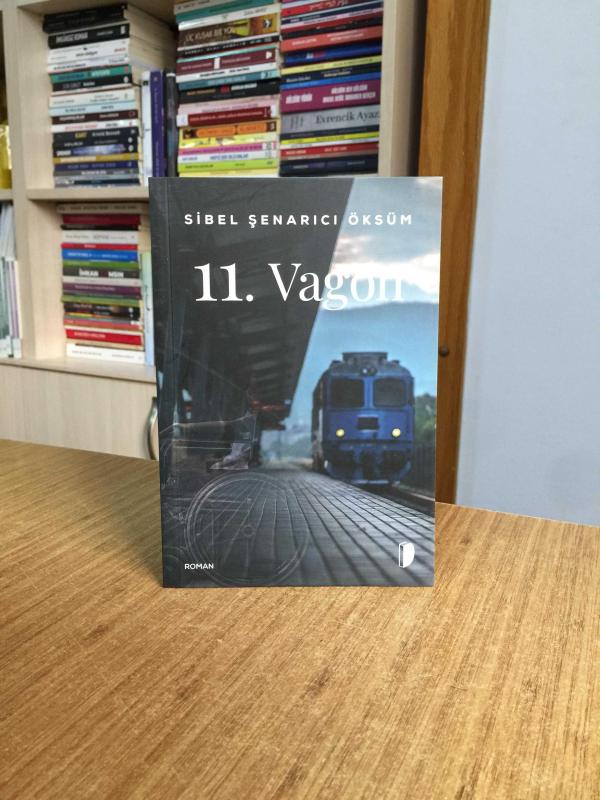 11. Vagon- Sibel Şenarıcı Öksüm