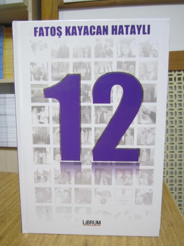 12 - Fatoş Kayacan Hataylı [Ciltli]