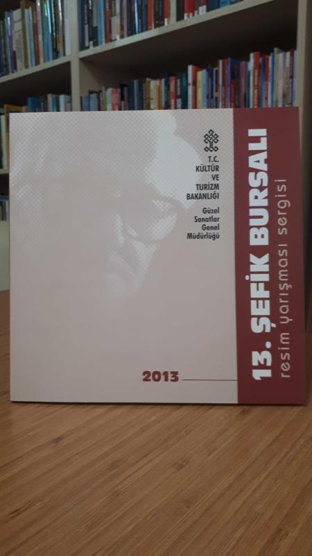 13. Şefik Bursalı Resim Yarışması Sergisi
