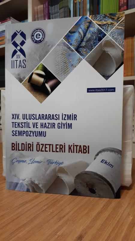 14. Uluslararası İzmir Tekstil ve Hazır Giyim Sempozyumu Bildiri Özetleri Kitabı
