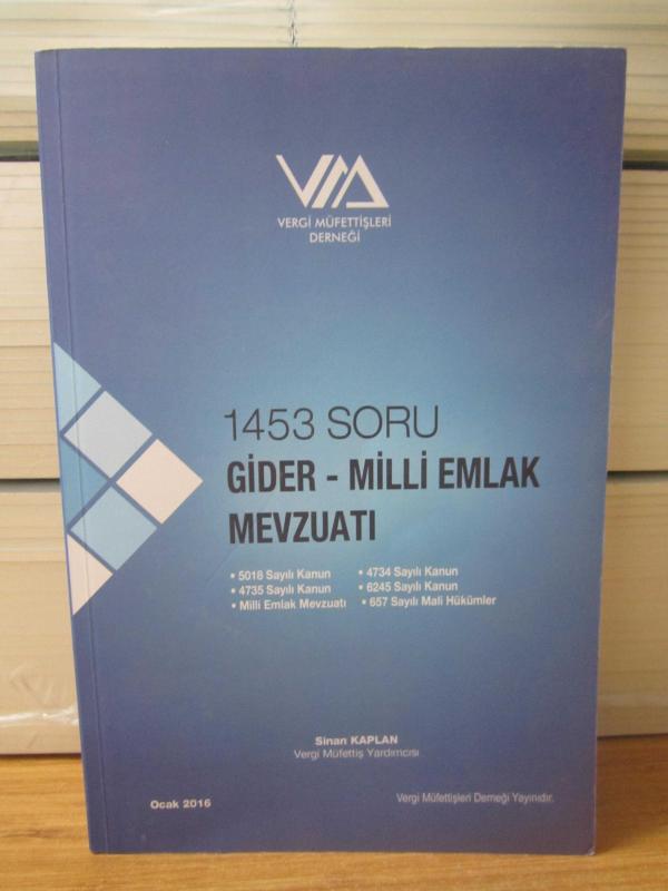 1453 SORU GİDER - MİLLİ EMLAK MEVZUATI - Sinan Kaplan [Vergi Müfettişleri Derneği / Ocak 2016]