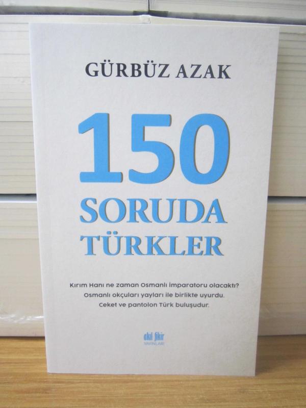 150 Soruda Türkler - Gürbüz Azak