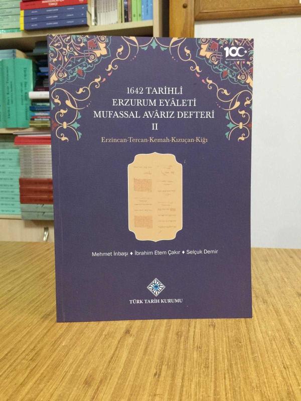 1642 Tarihli Erzurum Eyaleti Mufassal Avarız Defteri 2 (Erzincan-Tercan-Kemah-Kızuçan-Kiğı)
