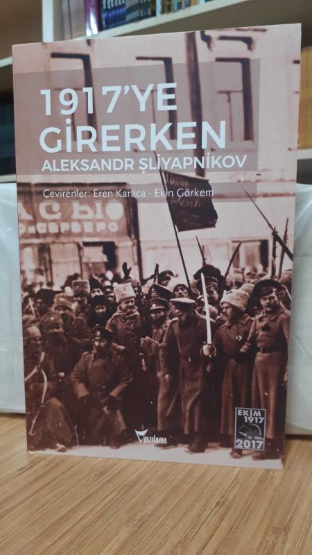 1917'ye Girerken - Aleksandr Şliyapnikov