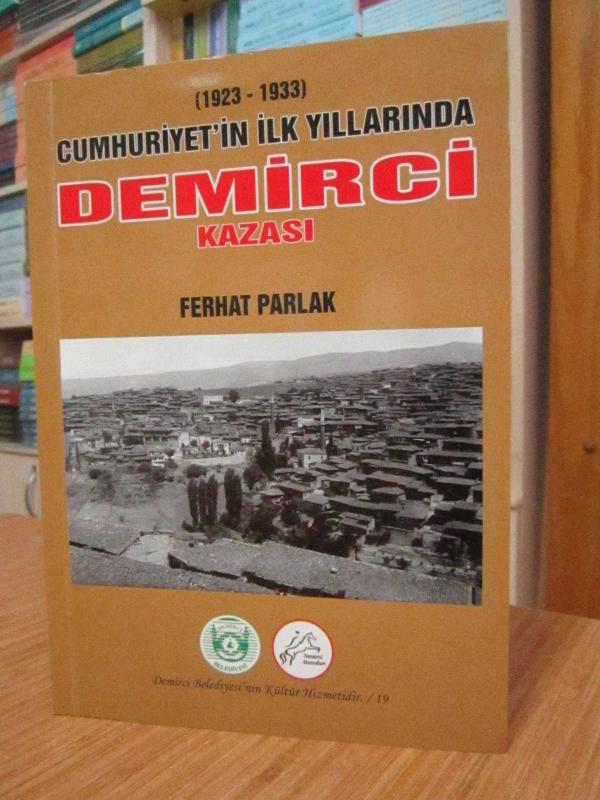 (1923-1933) Cumhuriyet'in İlk Yıllarında Demirci Kazası