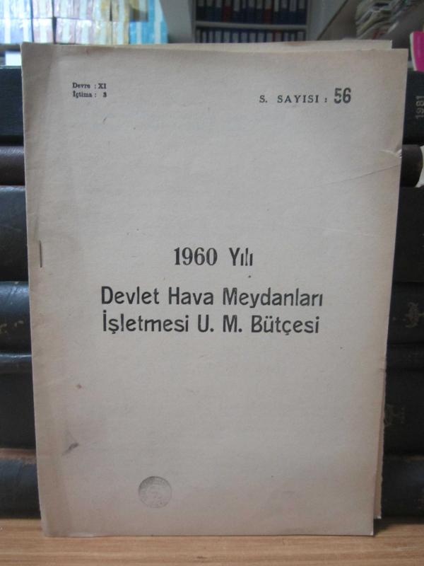 1960 Yılı Devlet Hava Meydanları İşletmesi U.M.Bütçesi - Devre XI İçtima 3