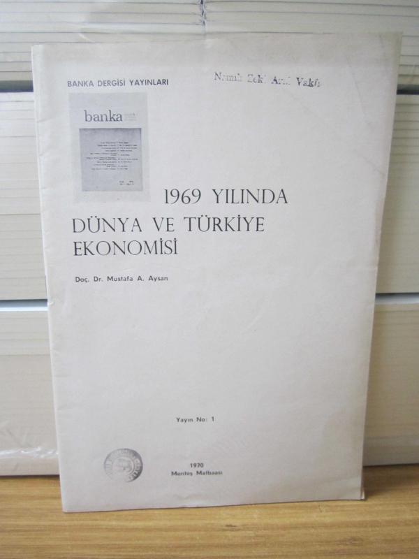 1969 Yılında Dünya ve Türkiye Ekonomisi