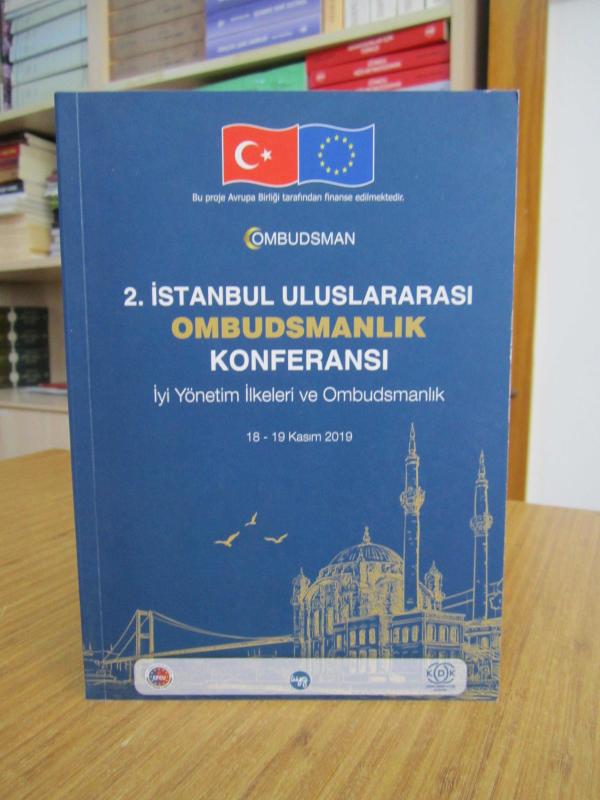 2. İstanbul Uluslararası Ombudsmanlık Konferansı İyi Yönetim İlkeleri ve Ombudsmanlık (18-19 Kasım 2019)