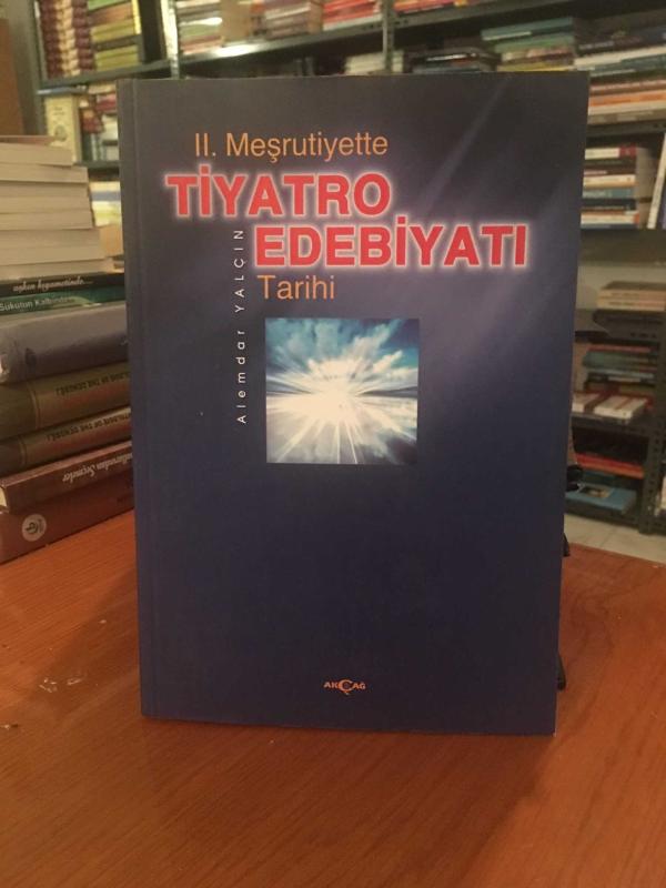 2. Meşrutiyette Tiyatro Edebiyatı Tarihi