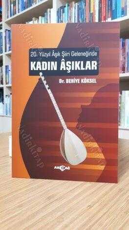 20. Yüzyıl Aşık Şiiri Geleneğinde Kadın Aşıklar