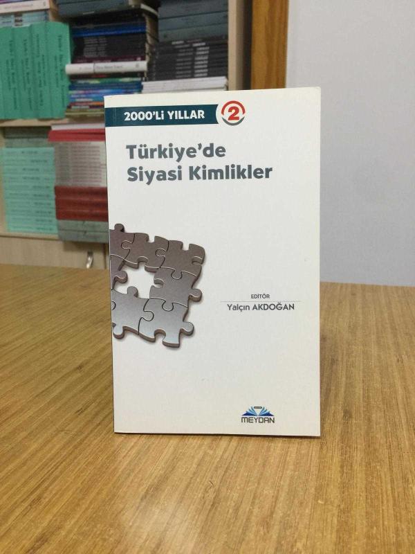 2000'li Yıllar 2 - Türkiye'de Siyasi Kimlikler