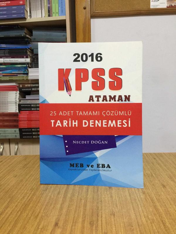 2016 KPSS ATAMAN 25 Adet Tamamı Çözümlü TARİH Denemesi - Necdet Doğan