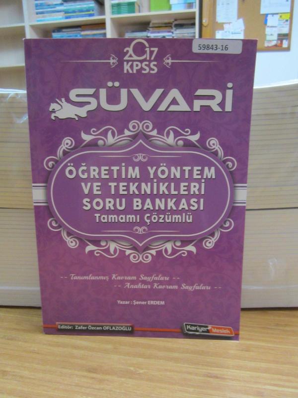 2017 KPSS Süvari Öğretim Yöntem ve Teknikleri Soru Bankası Tamamı Çözümlü