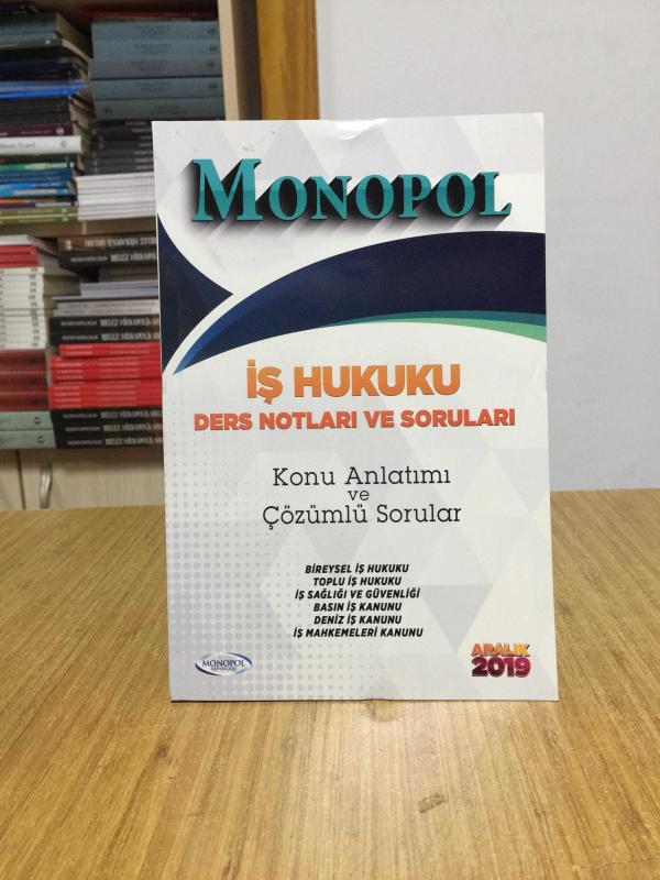 2019 İş Hukuku Ders Notları ve Soruları Monopol Yayınları