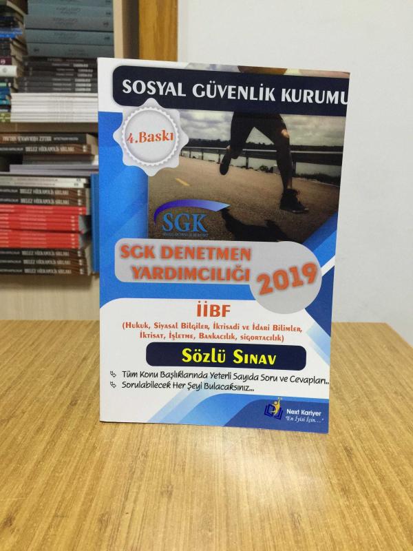 2019 Sosyal Güvenlik Kurumu Başkanlığı SGK Denetmen Yardımcılığı İİBF Sözlü Sınav Next Kariyer Yayınları