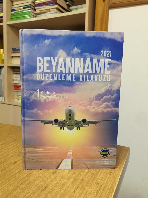 2021 Beyanname Düzenleme Kılavuzu 1. CİLT: Gelir Vergisi Kanunu