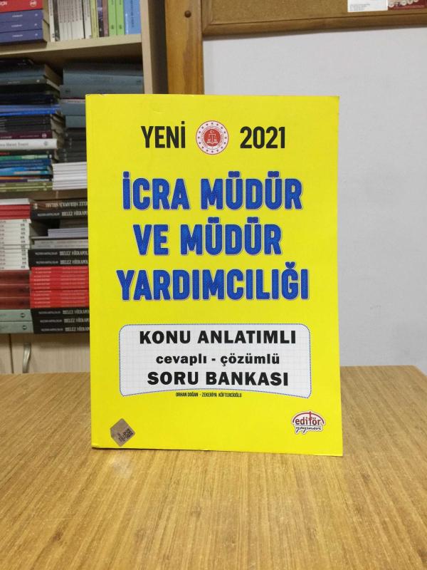 2021 İcra Müdür ve Müdür Yardımcılığı Konu Anlatımlı Cevaplı Çözümlü Soru Bankası Editör Yayınevi