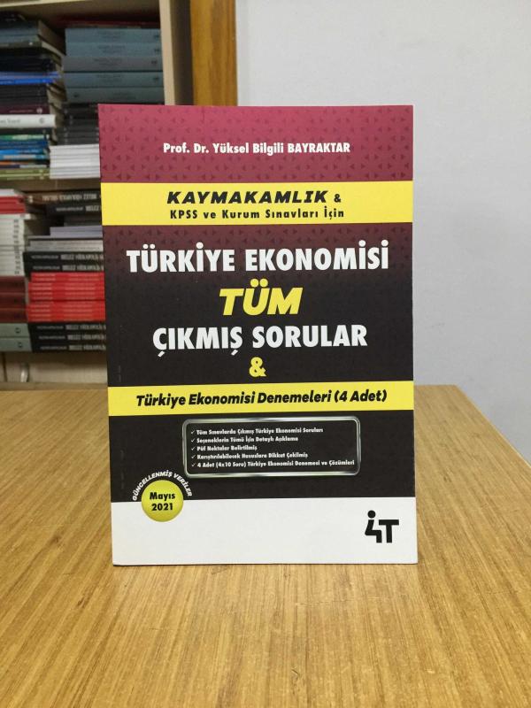 2021 Kaymakamlık Türkiye Ekonomisi Tüm Çıkmış Sorular & Türkiye Ekonomisi Denemeleri (4 Adet) 4T Yayınları