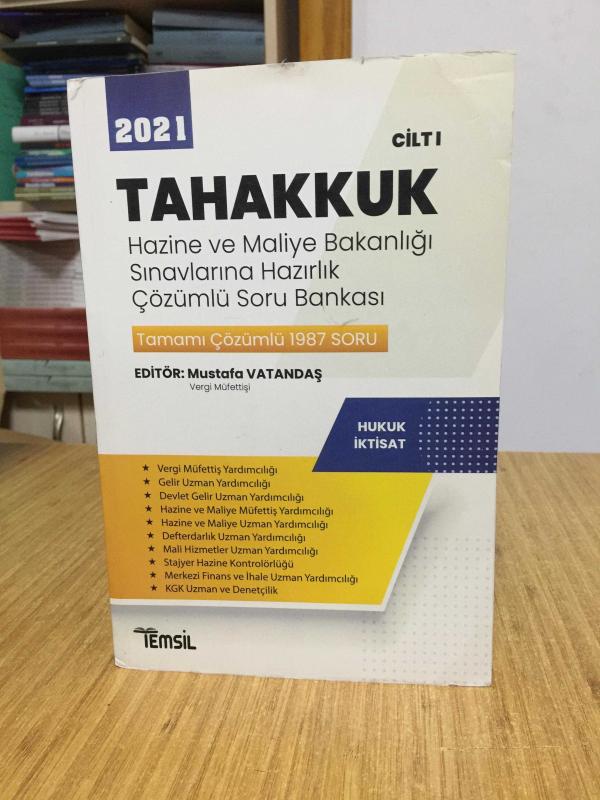 2021 TAHAKKUK 1.CİLT: Hukuk İktisat - Hazine ve Maliye Bakanlığı Sınavlarına Hazırlık Çözümlü Soru Bankası