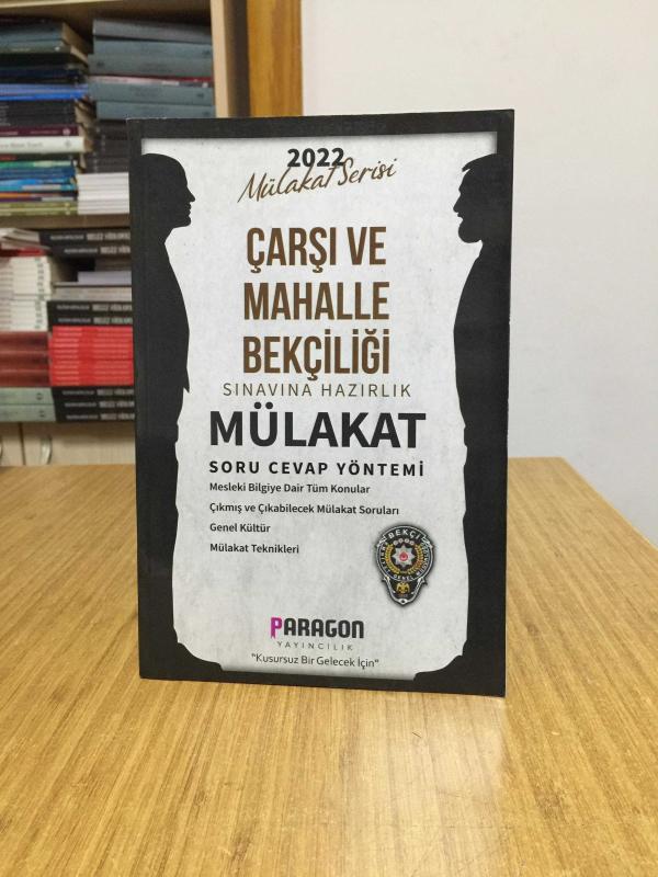 2022 Çarşı ve Mahalle Bekçiliği Sınavı Mülakat Kitabı Soru Cevap Paragon Yayıncılık
