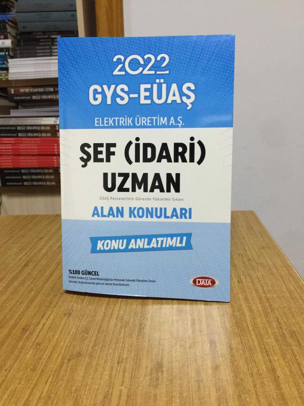 2022 GYS Elektrik Üretim AŞ EÜAŞ Şef (İdari) Uzman Alan Konuları Konu Anlatımlı Görevde Yükselme Data Yayınları