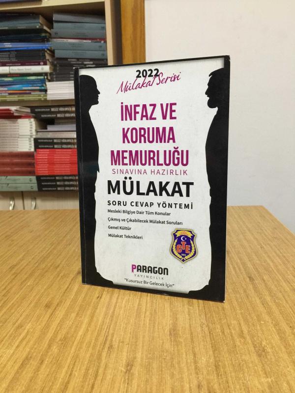 2022 İnfaz ve Koruma Memurluğu-İKM Çıkmış Sorularla Mülakat Kitabı Paragon Yayıncılık