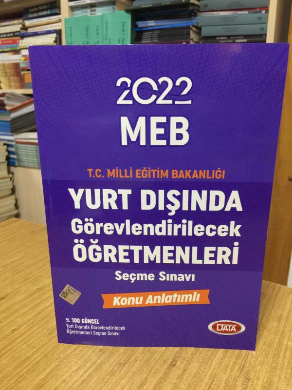 2022 Milli Eğitim Bakanlığı Yurt Dışında Görevlendirilecek Öğretmenleri Seçme Sınavı Konu Anlatımlı Data Yayınları