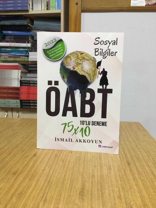 2022 ÖABT Sosyal Bilgiler 10'lu Deneme  75x10 - İsmail Akkoyun