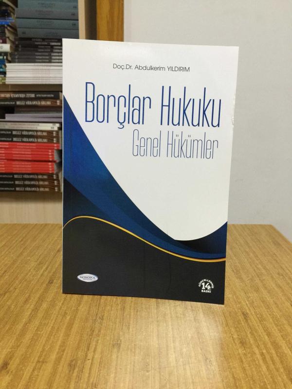 2023 Adli İdari Hakimlik Borçlar Hukuku Genel Hükümler Konu Anlatımı Monopol Yayınları