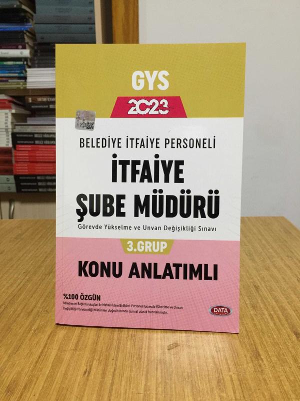 2023 GYS Belediye İtfaiye Personeli İtfaiye Şube Müdürü 3. Grup GYS Konu Anlatımlı Data Yayınları