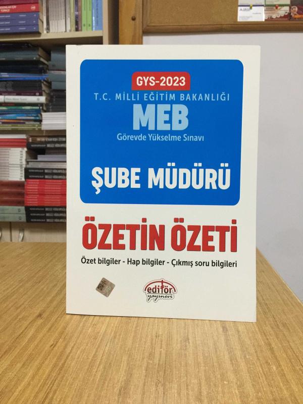 2023 GYS Milli Eğitim Bakanlığı Şube Müdürlüğü GYS Özetin Özeti Editör Yayınevi