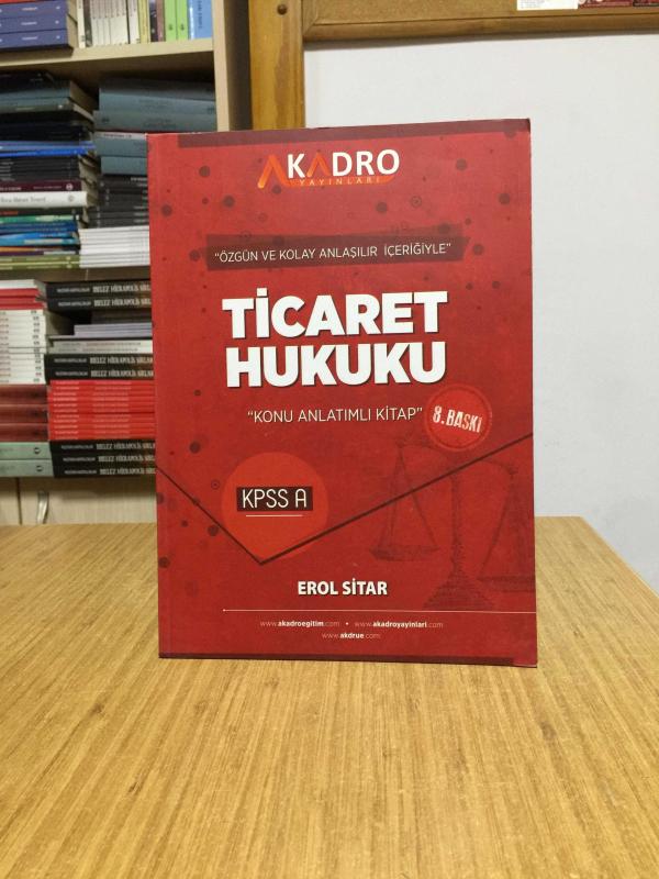 2023 KPSS A Grubu Ticaret Hukuku Konu Anlatımı 8. Baskı A Kadro Yayınları