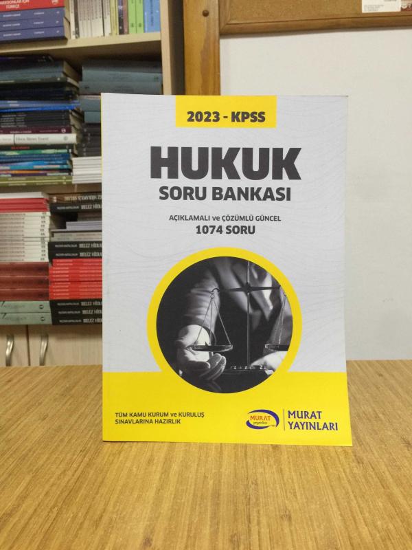 2023 KPSS HUKUK Soru Bankası Açıklamalı ve Çözümlü Güncel 1074 Soru Murat Yayınları