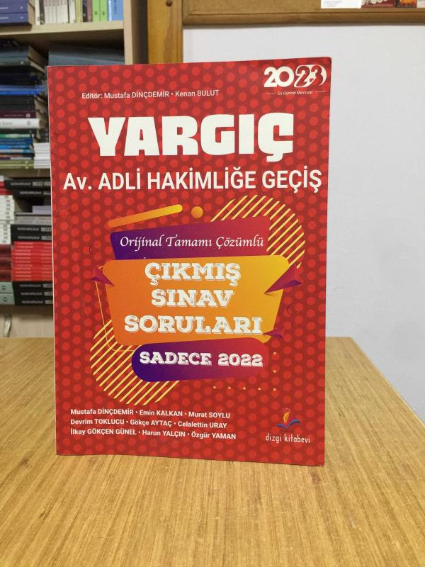 2023 Yargıç Avukatlıktan Adli Hakimliğe Geçiş Sınavı Çıkmış Sorular Çözümlü (Sadece 2022) Dizgi Kitap