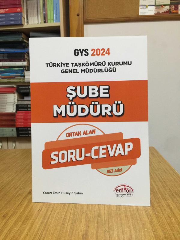 2024 GYS Türkiye Taşkömürü Kurumu Genel Müdürlüğü Şube Müdürü GYS Soru Cevap Editör Yayınları