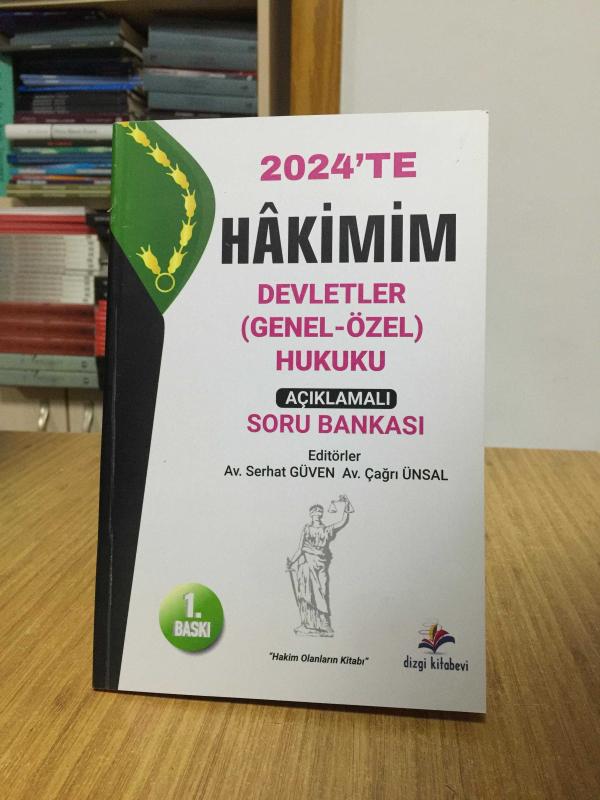 2024'te Hakimim Devletler Genel Özel Hukuku Açıklamalı Soru Bankası Dizgi Kitap 1.Baskı