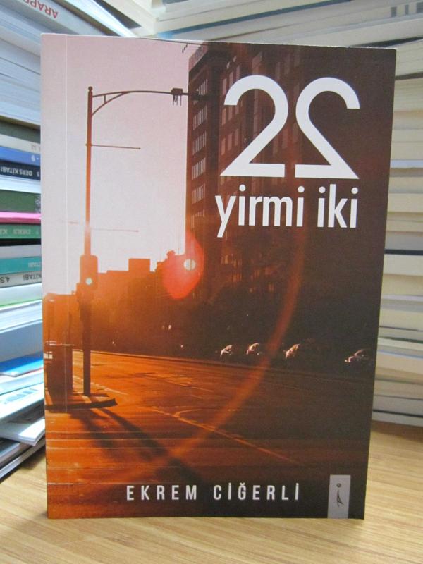 22 Yirmi İki - Ekrem Ciğerli