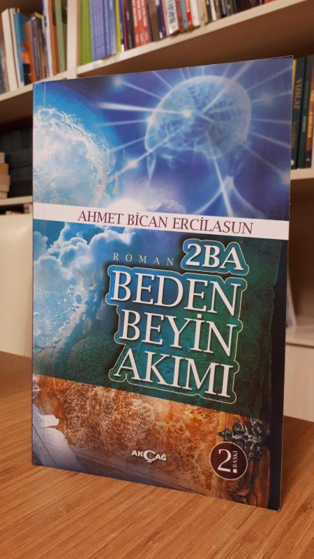 2BA Beden Beyin Akımı - Ahmet Bican Ercilasun [2.Baskı]