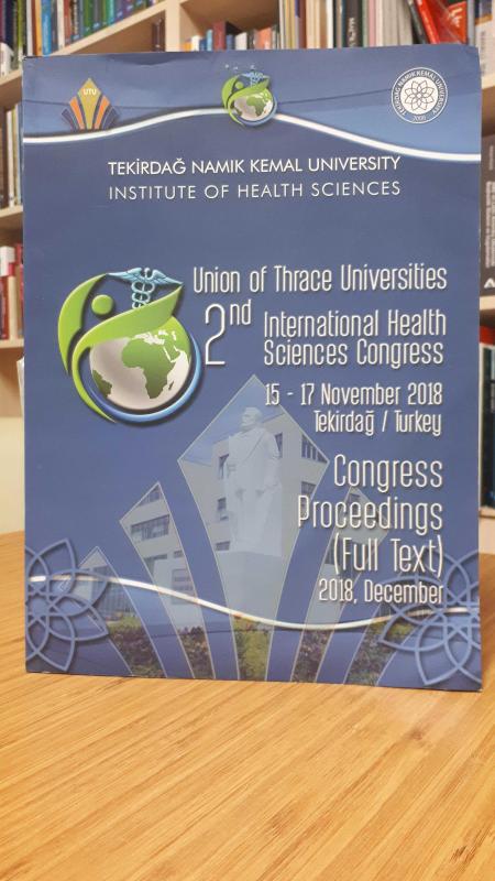 2nd International Health Sciences Congress 15-17 November 2018 Tekirdağ / TURKEY (Congress Proceedings Full Text)
