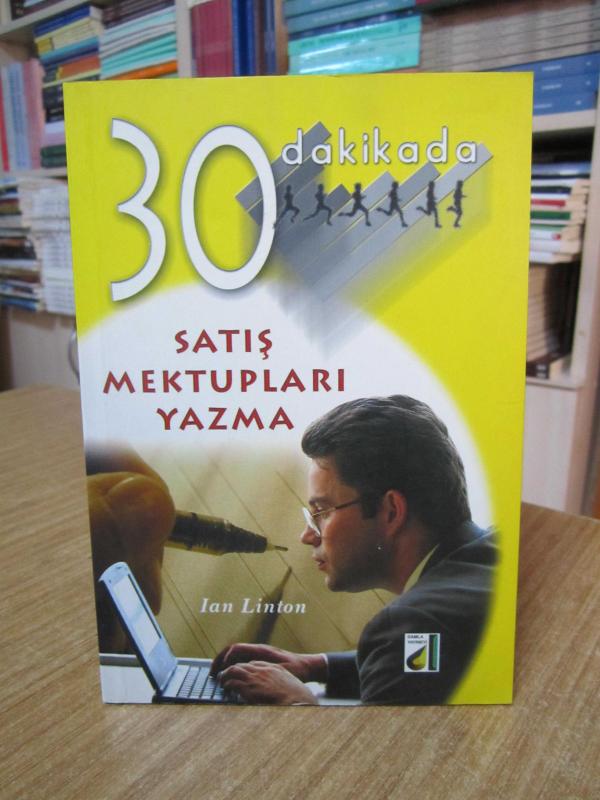 30 Dakikada Satış Mektupları Yazma - Ian Linton