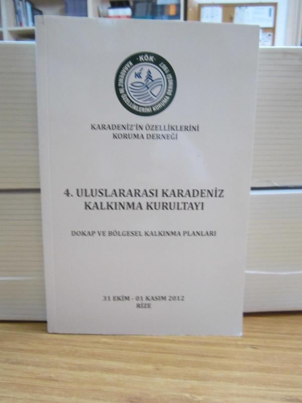 4.Uluslararası Karadeniz Kalkınma Kurultayı - Dokap ve Bölgesel Kalkınma Planları