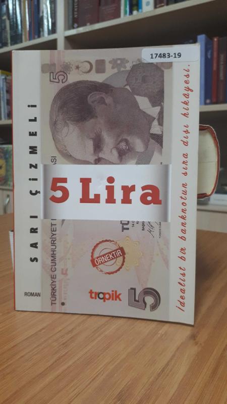 5 Lira - İdealist Bir Banknotun Sıra Dışı Hikayesi