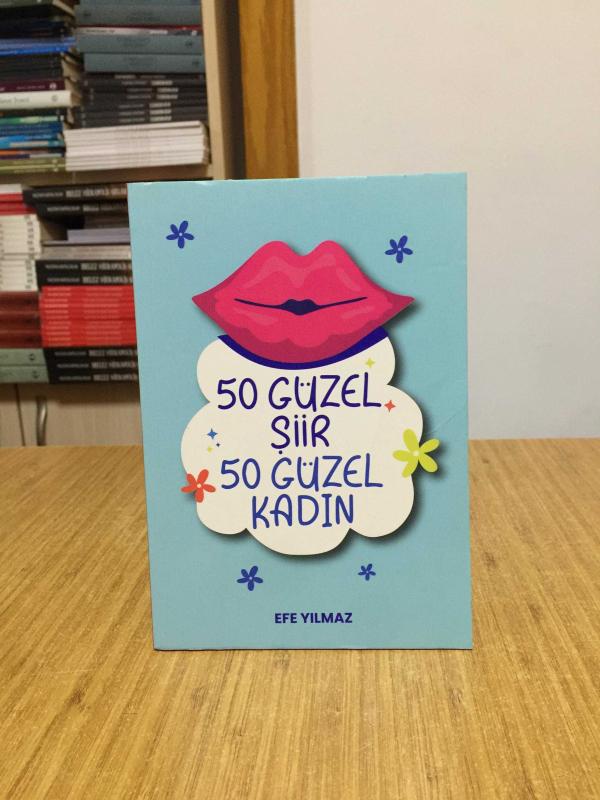 50 Güzel Şiir 50 Güzel Kadın - Efe Yılmaz