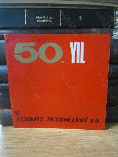 50. Yıl ve Türkiye Petrolleri Anonim Ortaklığı