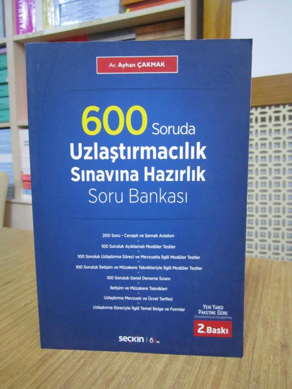 600 Soruda Uzlaştırmacılık Sınavına Hazırlık Soru Bankası - Av. Ayhan Çakmak [Güncellenmiş ve Genişletilmiş 2.Baskı]